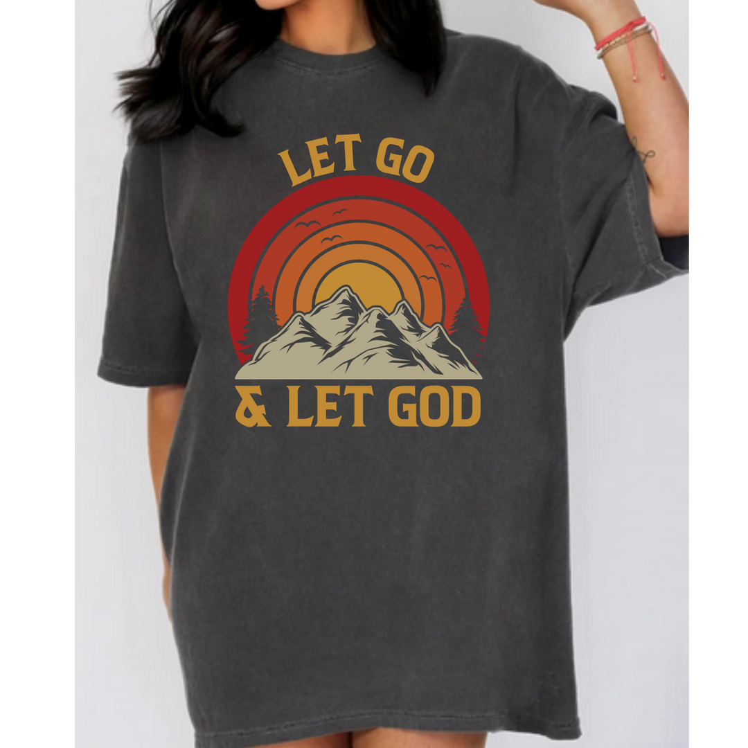 Let go Let God Comfort Colors Tshirt or District Crewneck Sweatshirt