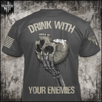 Load image into Gallery viewer, Drink With Your Enemies - Tall Size - ON SALE
