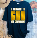 Load image into Gallery viewer, I answer to God not Government
