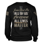 Load image into Gallery viewer, All Lives Matter - Long Sleeve - ON SALE
