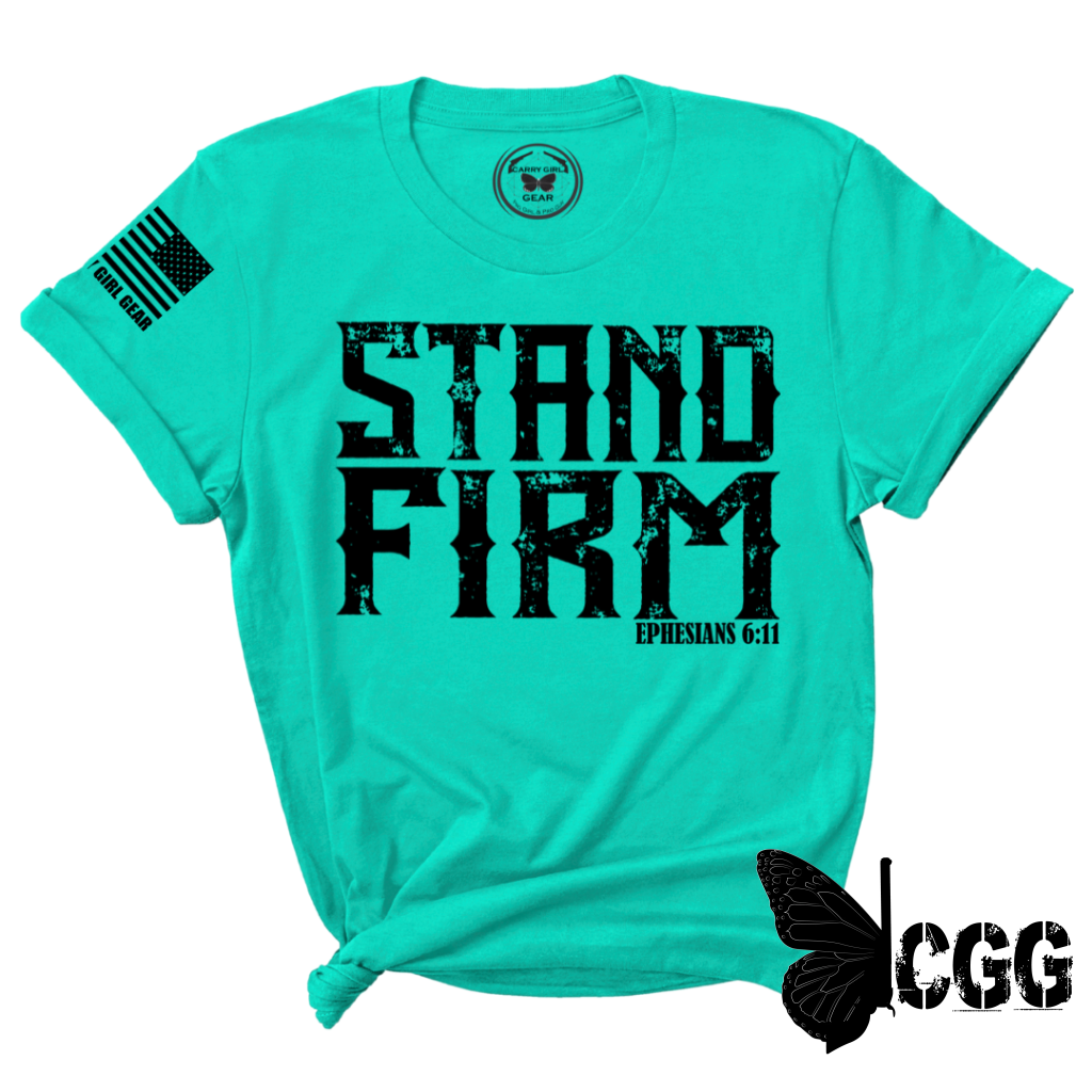 STAND FIRM Tee